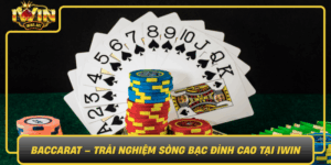 Baccarat Trai Nghiem Song Bac Dinh Cao Tai Iwin