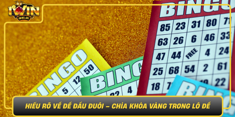 Hiểu Rõ Về Đề Đầu Đuôi – Chìa Khóa Vàng Trong Lô Đề Hieu Ro Ve De Dau Duoi Chia Khoa Vang Trong Lo De