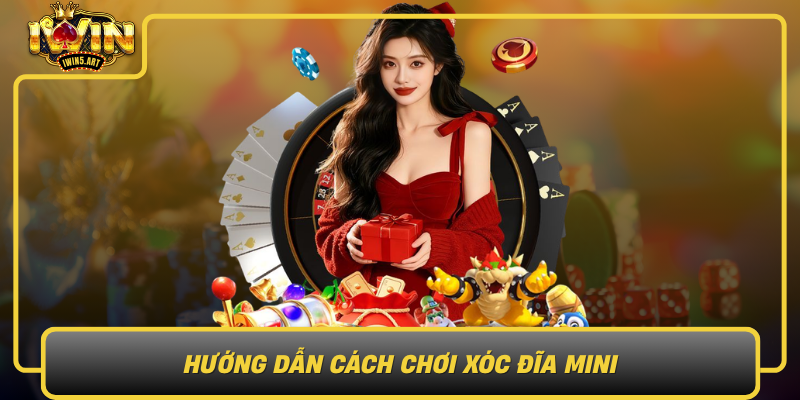 Hướng Dẫn Cách Chơi Xóc Đĩa Mini Huong Dan Cach Choi Xoc Dia Mini