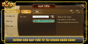 Huong Dan Nap Tien Tu Tai Khoan Ngan Hang De Dang Voi Iwin0
