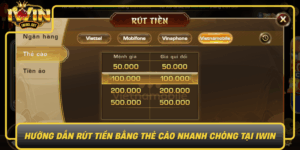 Huong Dan Rut Tien Bang The Cao Nhanh Chong Tai Iwin0
