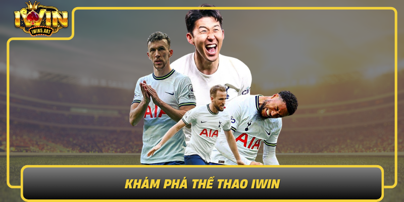 Khám Phá Thể Thao IWIN – Hành Trình Đầy Hứng Khởi Và Thử Thách Kham Pha The Thao Iwin Hanh Trinh Day Hung Khoi Va Thu Thach
