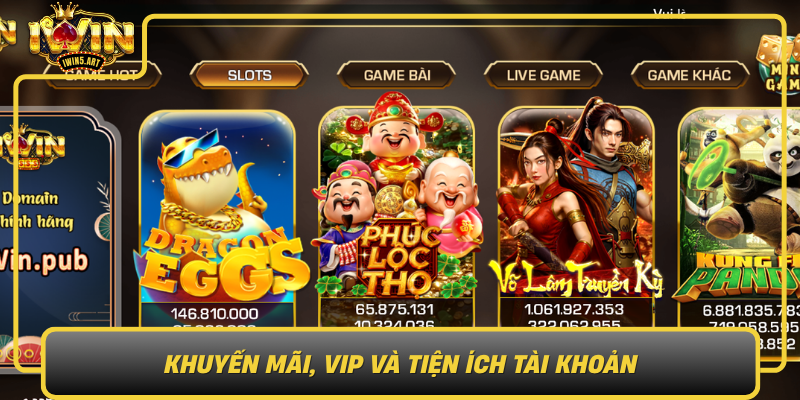 Khuyen Mai Vip Va Tien Ich Tai Khoan