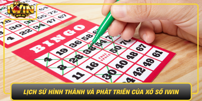 Lịch Sử Hình Thành Và Phát Triển Của Xổ Số IWIN Lich Su Hinh Thanh Va Phat Trien Cua Xo So Iwin