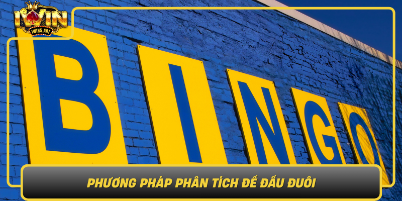 Phương Pháp Phân Tích Đề Đầu Đuôi – Bí Quyết Hiệu Quả Cùng IWIN Phuong Phap Phan Tich De Dau Duoi Bi Quyet Hieu Qua Cung Iwin