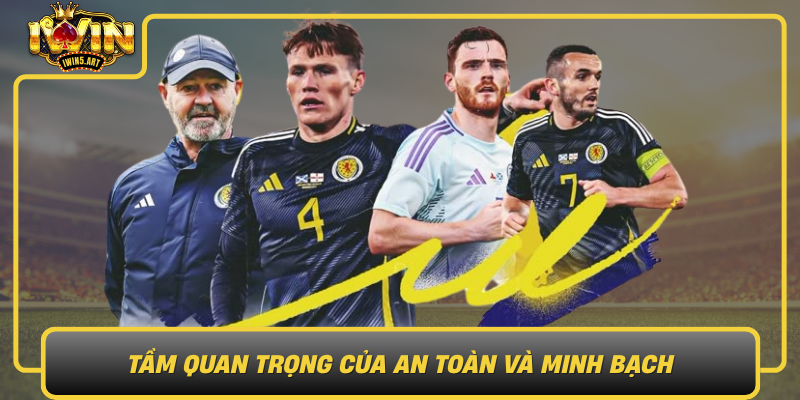 Tầm Quan Trọng Của An Toàn Và Minh Bạch Tam Quan Trong Cua An Toan Va Minh Bach