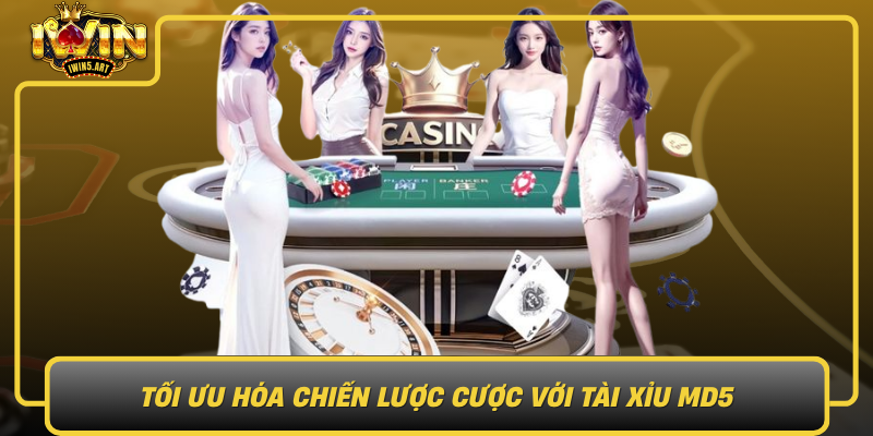 Tối Ưu Hóa Chiến Lược Cược Với Tài Xỉu MD5 Toi Uu Hoa Chien Luoc Cuoc Voi Tai Xiu Md5