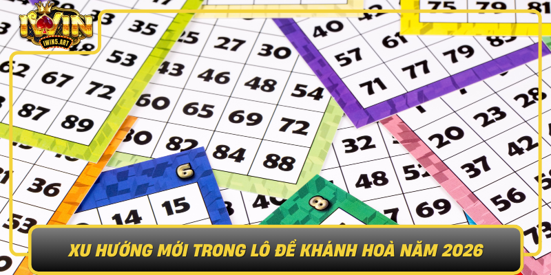 Xu Huong Moi Trong Lo De Khanh Hoa Nam 2026