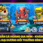 Bắn Cá Hoàng Gia IWIN – Khám Phá Đại Dương Đổi Thưởng Đỉnh Cao