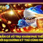 Bắn Cá Vũ Trụ: Khám Phá Thế Giới Đại Dương Kỳ Thú Cùng IWIN