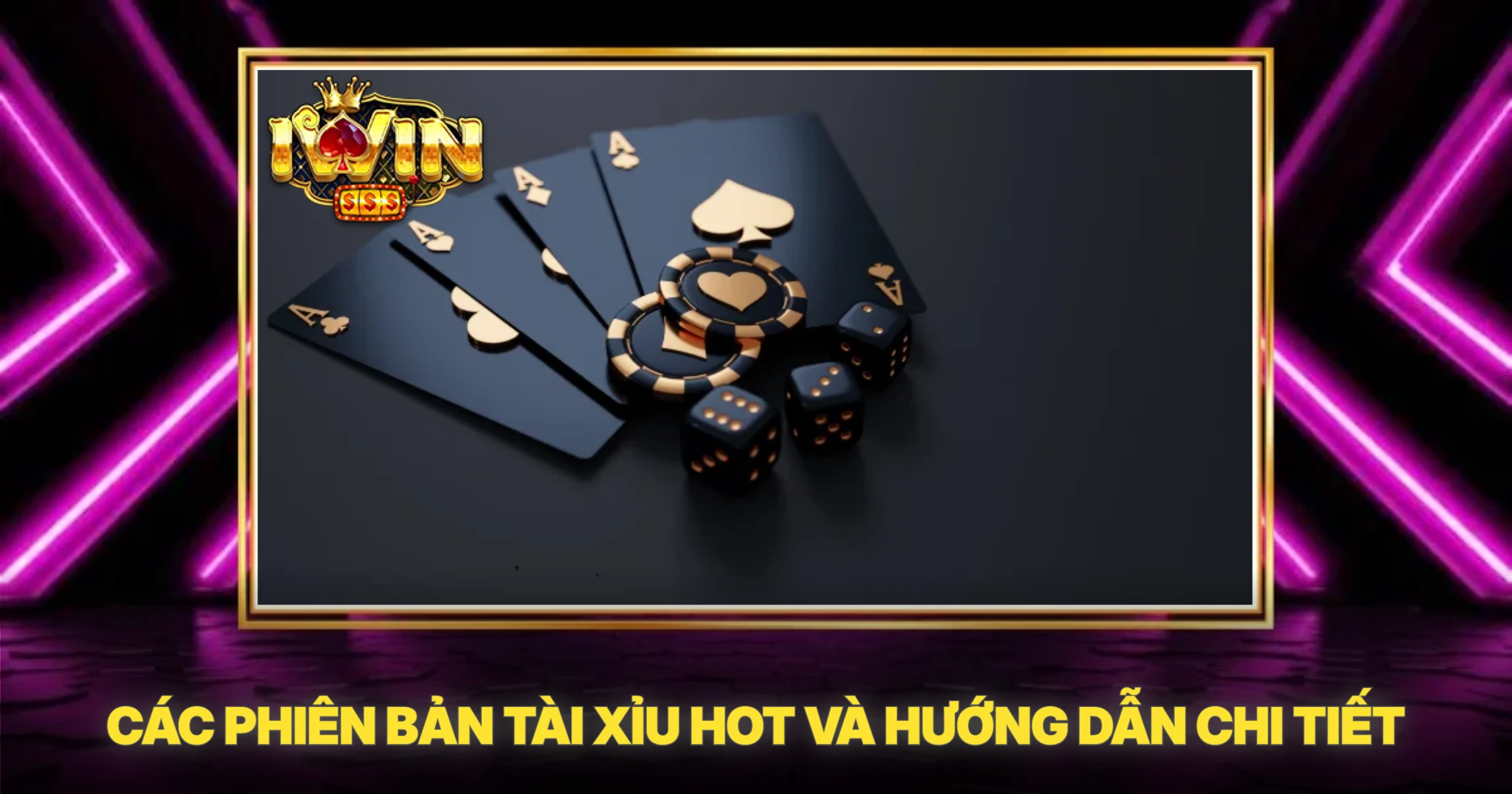 Các Phiên Bản Tài Xỉu HOT Và Hướng Dẫn Chi Tiết