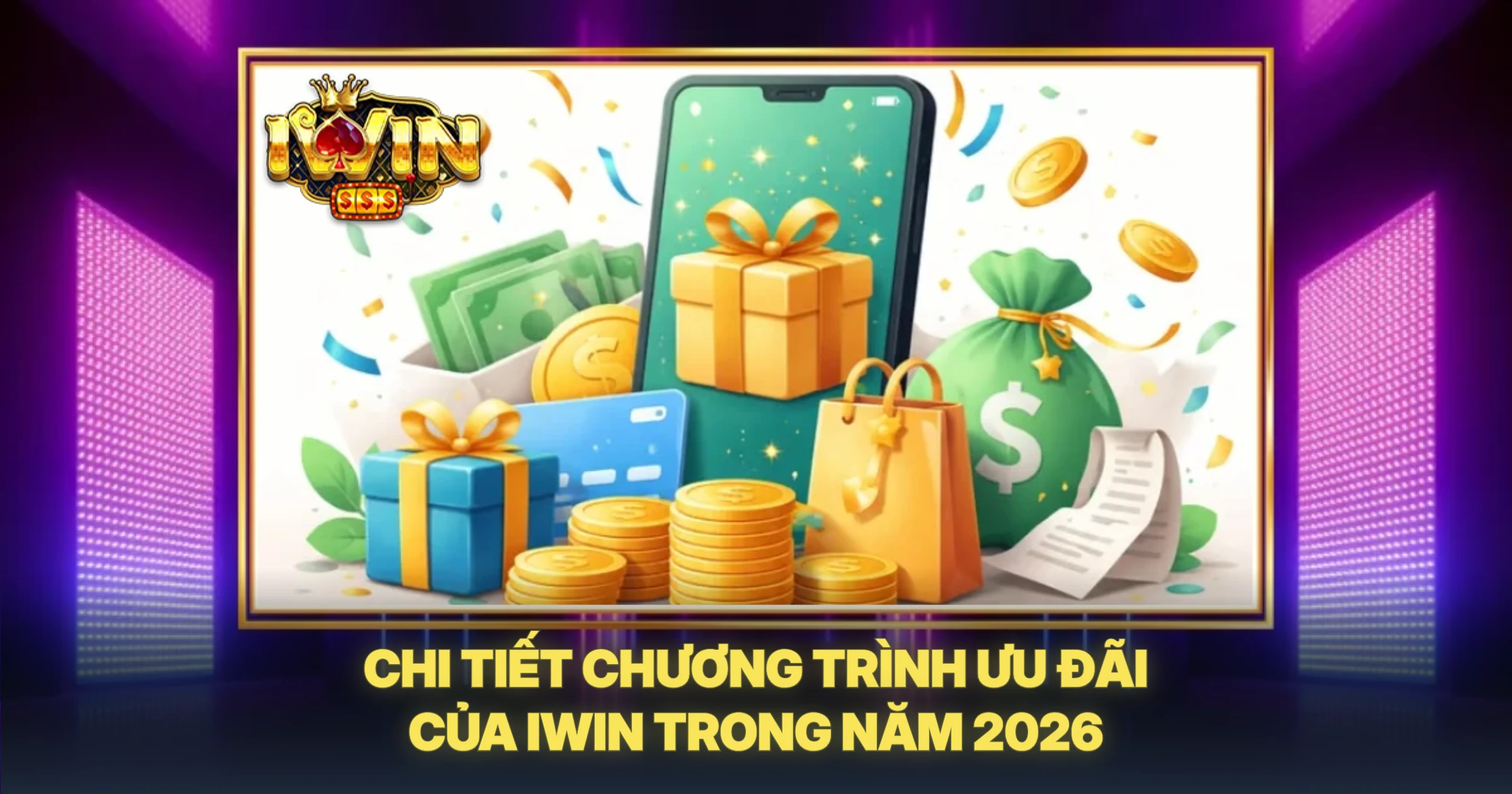 Trang Chủ 12 Chi Tiet Chuong Trinh Uu Dai Cua Iwin Trong Nam 2026 1