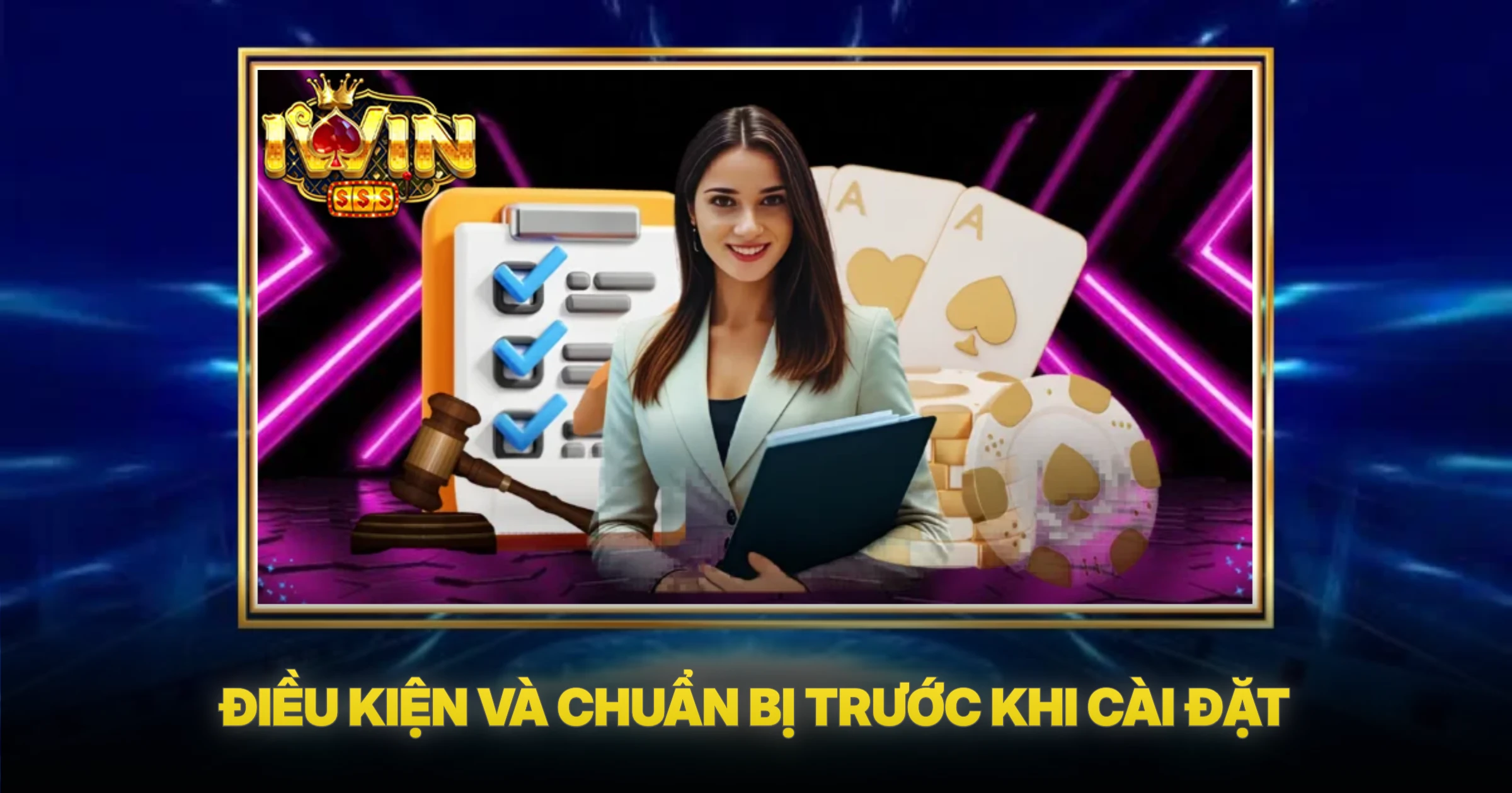 Điều Kiện Và Chuẩn Bị Trước Khi Cài Đặt