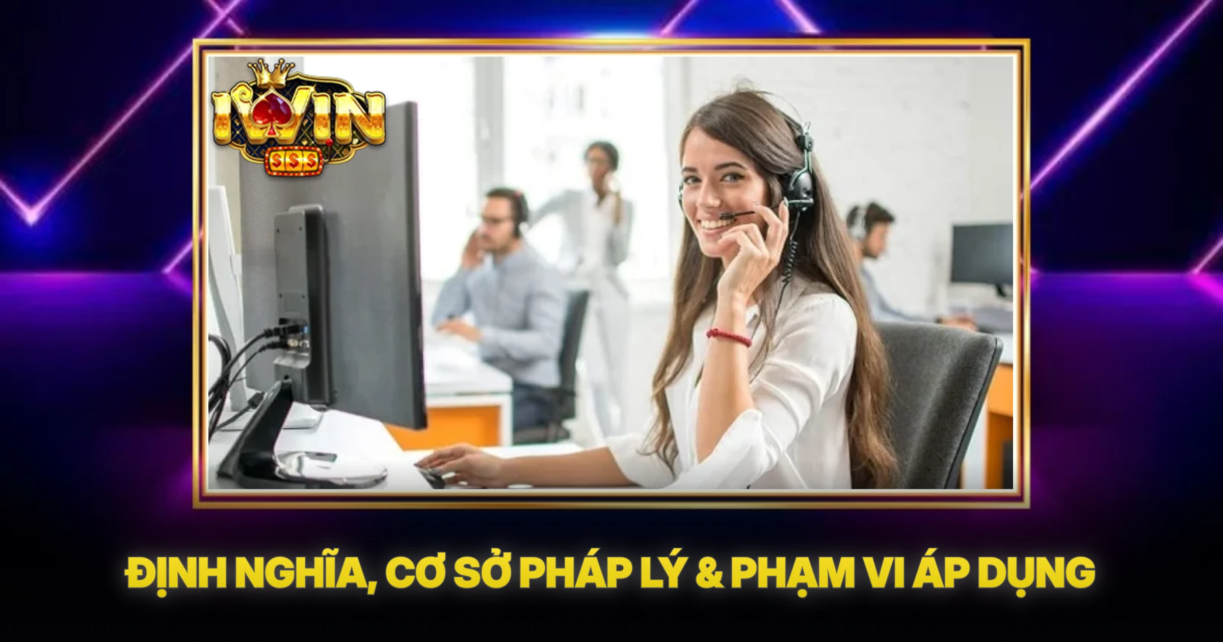 Định Nghĩa, Cơ Sở Pháp Lý & Phạm Vi Áp Dụng