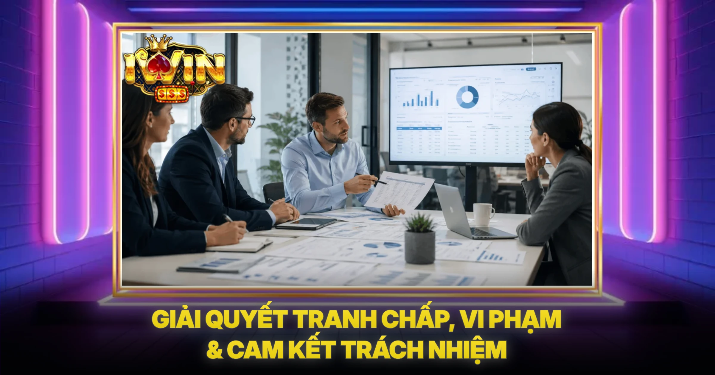 Giải Quyết Tranh Chấp, Vi Phạm & Cam Kết Trách Nhiệm