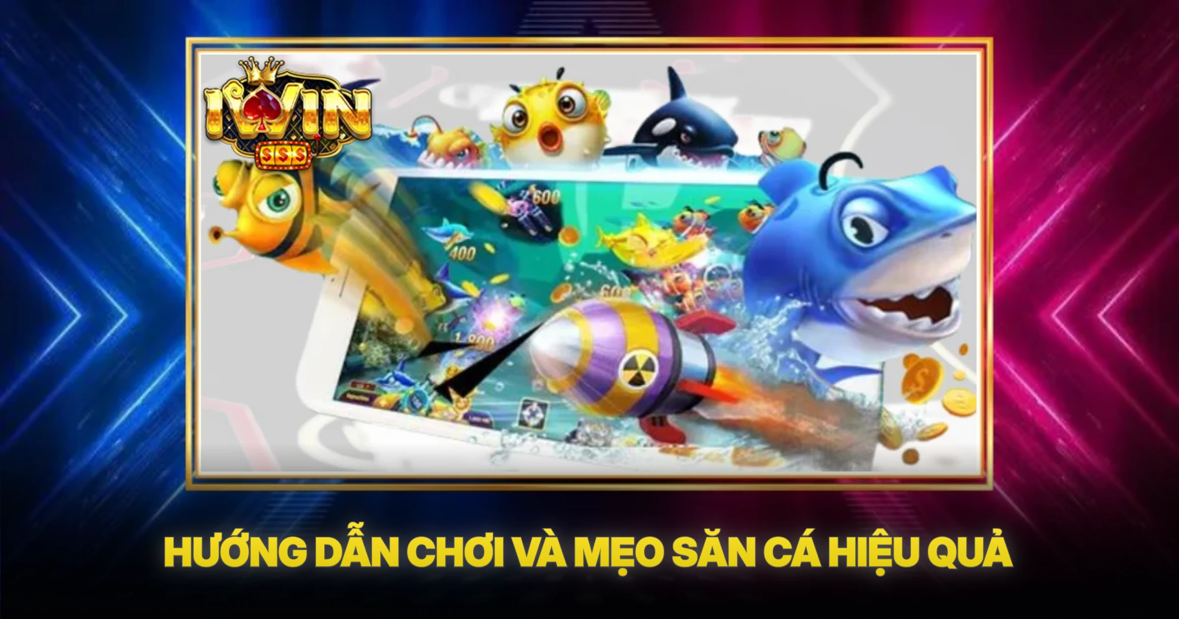 Khám Phá Thế Giới Bắn Cá Đại Dương Online Hấp Dẫn 2 Hướng Dẫn Chơi Và Mẹo Săn Cá Hiệu Quả