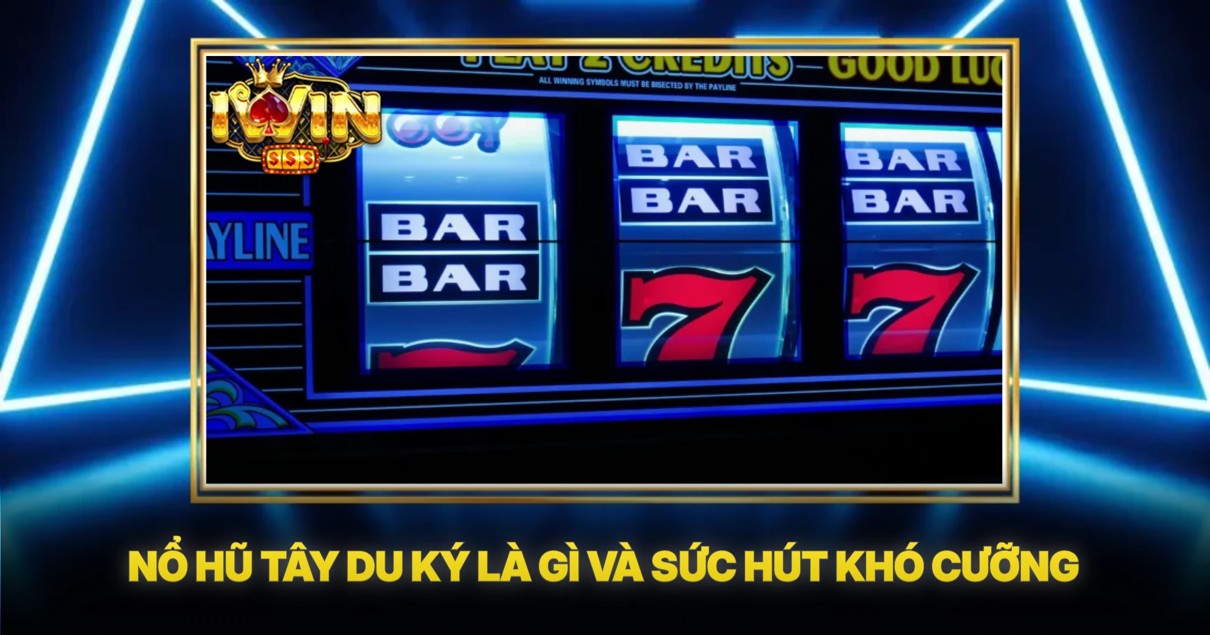 Nổ Hũ Tây Du Ký Là Gì Và Sức Hút Khó Cưỡng