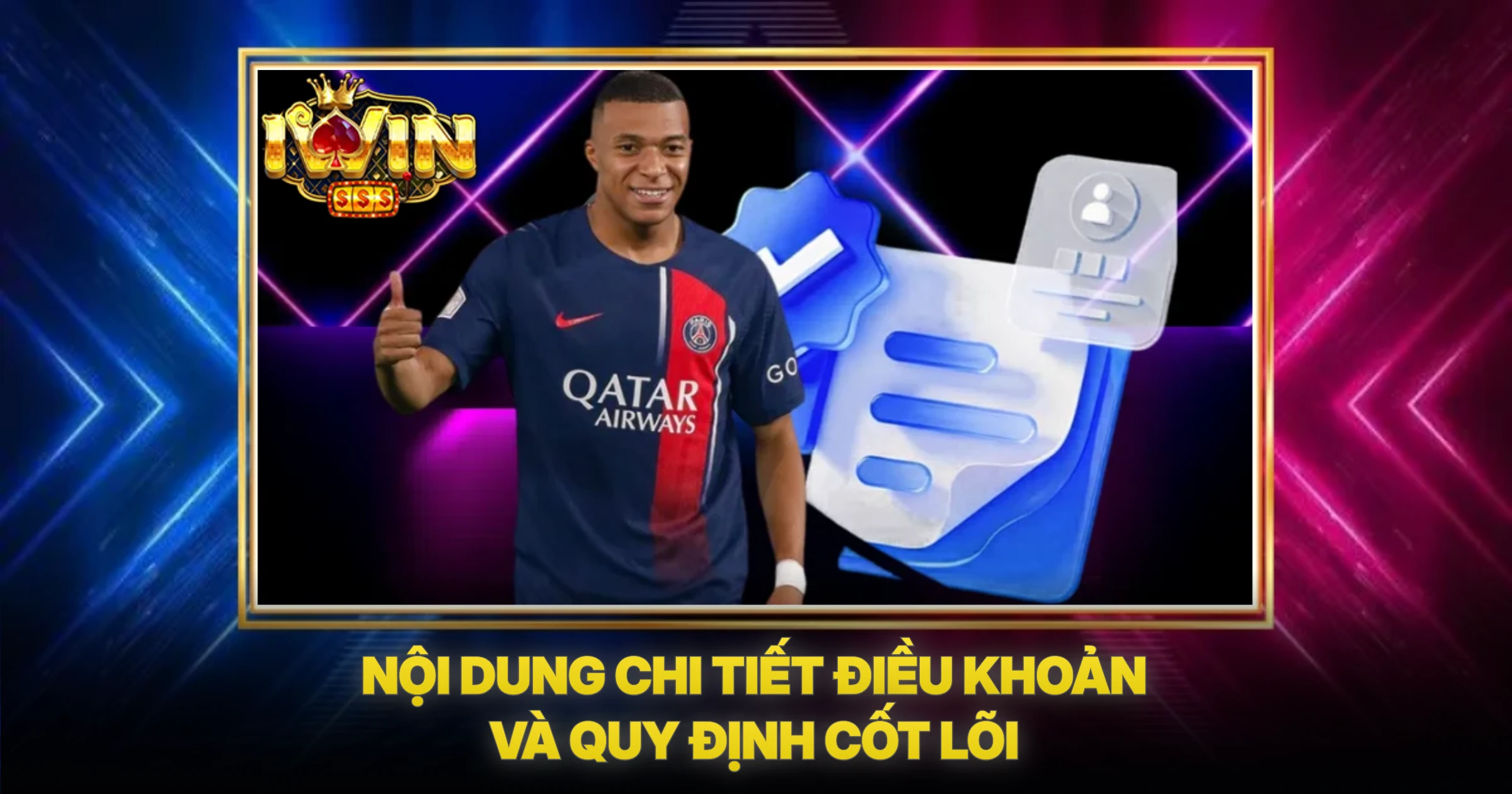 Nội Dung Chi Tiết Điều Khoản Và Quy Định Cốt Lõi