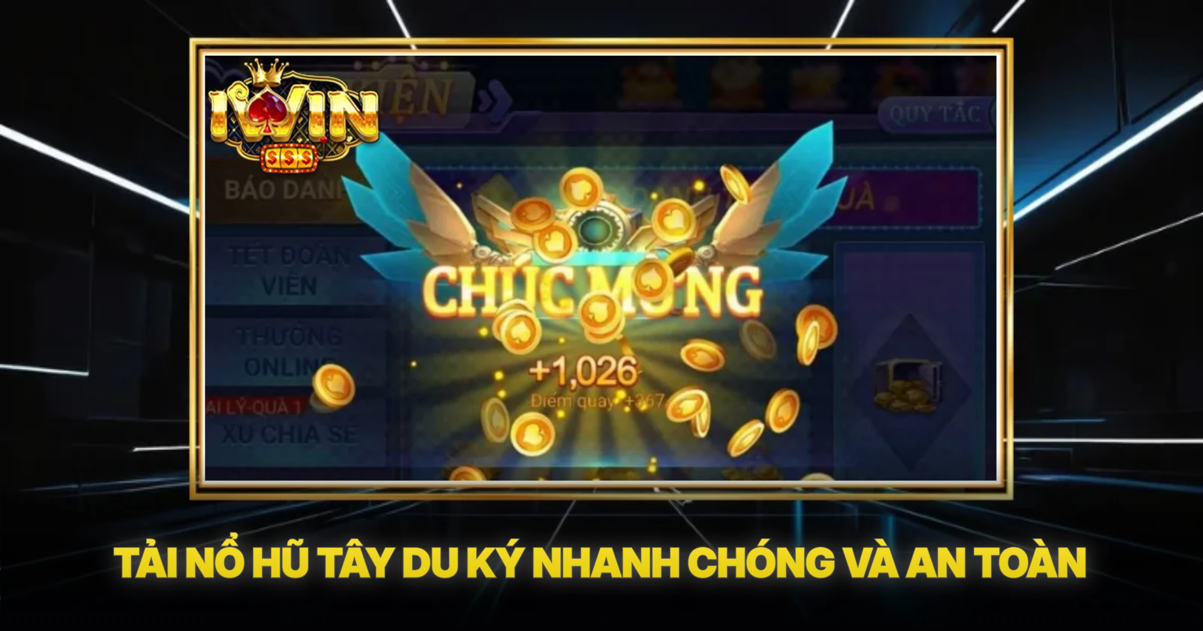 Tải Nổ Hũ Tây Du Ký Nhanh Chóng Và An Toàn