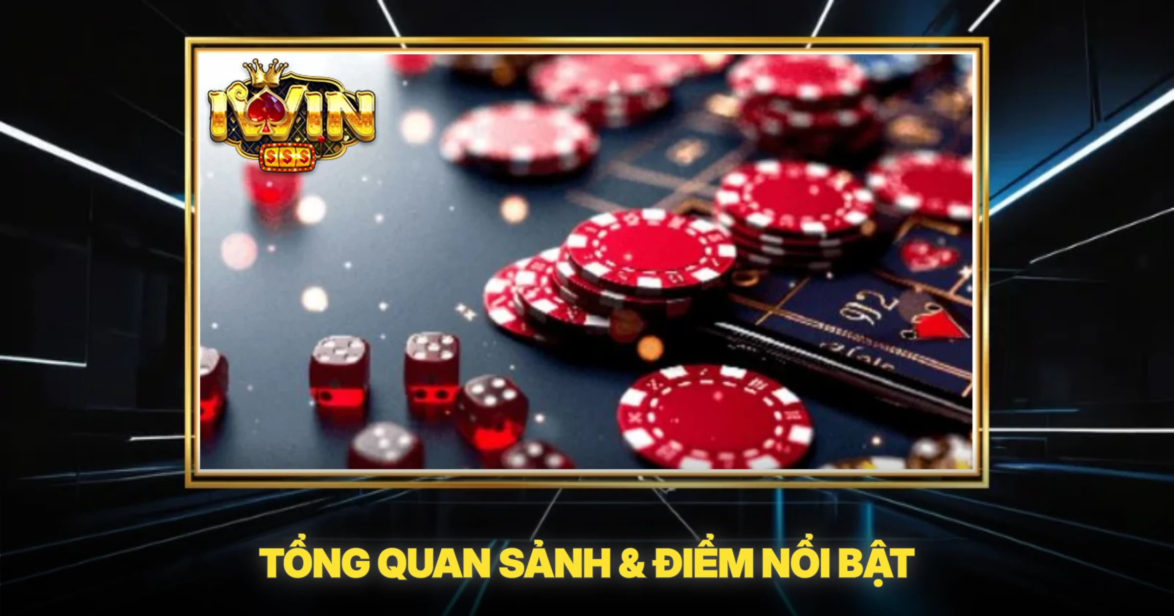 Tổng Quan Sảnh & Điểm Nổi Bật