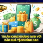 Tri Ân Khách Hàng iwin Với Bão Quà Tặng Đỉnh Cao 5 Tri Ân Khách Hàng iwin Với Bão Quà Tặng Đỉnh Cao